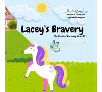 Lacey’s Bravery: The Circle of Harmony Series PT 1
