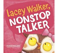 Christianne C. Jones – Lacey Walker, Nonstop Talker – Relié