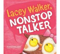 Christianne C. Jones – Lacey Walker, Nonstop Talker – Relié