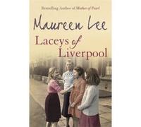 Laceys of Liverpool Lee, Maureen (Auteur)