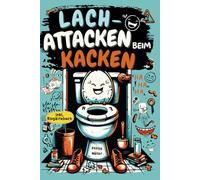 Lach-Attacken beim Kacken: Witze und unnützes Wissen bis zum Abwischen - inkl. Klogästebuch | Lustiges Geschenk für Männer mit Humor