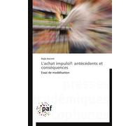 L'achat impulsif: antécédents et conséquences - AOUINTI-N - P.academiques Francophones - broché - Essai