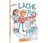 Lache ton portable, papa !