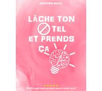Lâche ton Tel et prends ça: Cahier d'Activité pour Ados de 12 à 18 Ans | Livre de Jeux et Enigmes XXL | Cahier de Vacances Fille