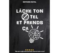 Lâche ton Tel et prends ça: Cahier d'Activité pour Ados de 12 à 18 Ans | Livre de Jeux et Enigmes XXL | Cahier de Vacances Garçon