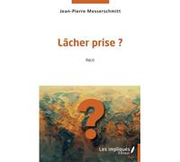Lâcher prise ?