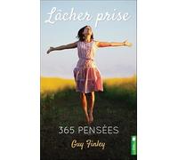 Lâcher prise - 365 pensées