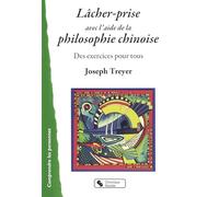 Le Lâcher Prise Avec La Philosophie Chinoise