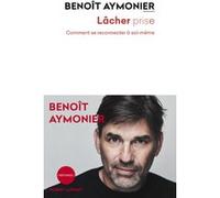 Lâcher Prise - Comment Se Reconnecter À Soi-Même