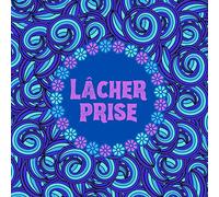 Lâcher prise: Livre de coloriage avec de belles formes, Pratiquer l’art-thérapie, solution anti-stress, Apprendre à se vider la tête, Pour adultes et adolescents , Jolie idée de cadeau.