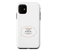 Lâcher Prise n'est Pas abandonner - Croissance inspirante et Positive Coque pour iPhone 11