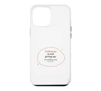 Lâcher Prise n'est Pas abandonner - Croissance inspirante et Positive Coque pour iPhone 12 Pro Max