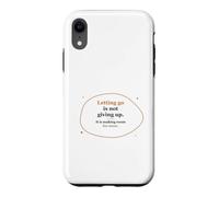 Lâcher Prise n'est Pas abandonner - Croissance inspirante et Positive Coque pour iPhone XR