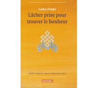 Lâcher prise pour trouver le bonheur
