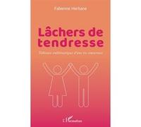 Lâchers de tendresse Fabienne Herbane (Auteur)