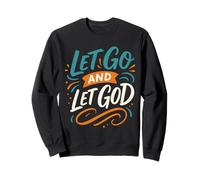Lâchez Prise et Laissez Dieu - Vintage Christian Faith Sweatshirt