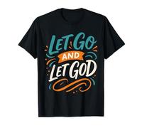 Lâchez Prise et Laissez Dieu - Vintage Christian Faith T-Shirt