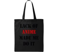 Lack of Anime Made me do it Sac fourre-tout en coton écologique Noir, Noir , Taille unique