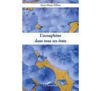 L'acouphène dans tous ses états - Anne-Marie Piffaut - L'harmattan - broché - Essai