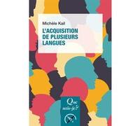 L'Acquisition de plusieurs langues Michèle Kail (Auteur)