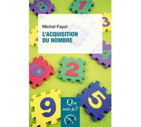 L'Acquisition du nombre - Michel Fayol - Que sais-je ? - ebook (ePub) - Essai