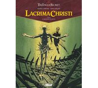 Lacrima Christi - Tome 04 Le message du passé - Didier Convard - Glénat - cartonné - Bande dessinée