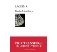 Lacrima - Une Histoire Contemporaine Des Larmes