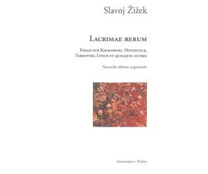 Lacrimae rerum: Essais sur Kieslowski, Hitchcock, Tarkovski, Lynch et quelques autres