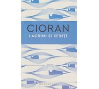 Lacrimi si sfinti - Emil Cioran, Editie in limba romana