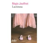 Lacrimosa - Régis Jauffret - Gallimard - Poche - Roman