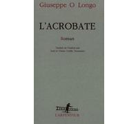 L'Acrobate - Giuseppe O. Longo - L'arpenteur - broché - Livre