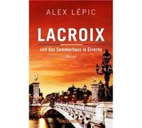 Lacroix und das Sommerhaus in Giverny | Alex Lépic Alex LépicAlex Lépic (Auteur)
