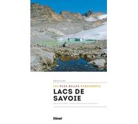 Lacs de Savoie: Les plus belles balades et randonnées
