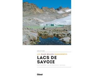 Lacs de Savoie: Les plus belles balades et randonnées