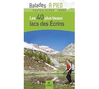 Lacs des Ecrins les 40 plus beaux