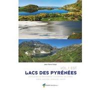 Lacs des Pyrénées vol.1 Est Jean-Pierre Siréjol (Auteur)