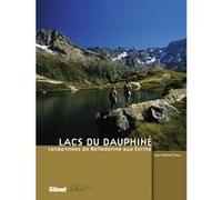 Jean-Michel Pouy – Lacs du Dauphiné : Randonnées de Belledonne aux Écrins – relié – Glénat