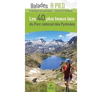 Lacs du PN des Pyrénées les 80 plus beaux