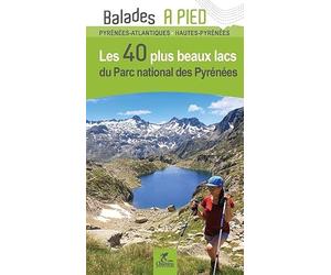 Lacs du PN des Pyrénées les 80 plus beaux