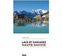 Lacs et cascades de Haute-Savoie Jean-Marc Lamory (Auteur)