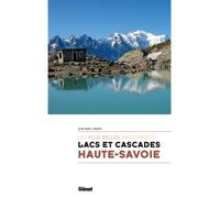 Jean-Marc Lamory – Lacs et cascades de Haute-Savoie – Les plus belles randonnées – Broché