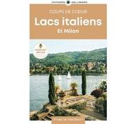 Collectif – Lacs italiens et Milan – Guide Coups de coeur – Broché