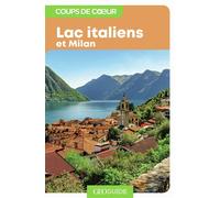 Lacs italiens et Milan