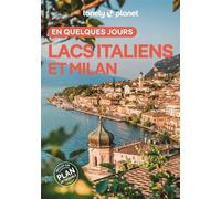 Lacs italiens et Milan En quelques jours 1ed - Lonely Planet - Lonely Planet - broché - Guide