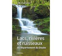 Lacs, Rivières Et Ruisseaux Du Département Du Doubs