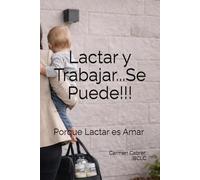 Lactar y Trabajar...Se Puede!!!: Porque Lactar es Amar
