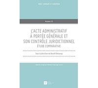 L'Acte administratif à portée générale et son contrôle juridictionnel.