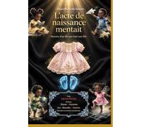 L'acte de naissance mentait: Histoire d'un fils qui était une fille