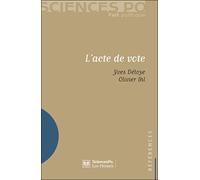 L'acte de vote - Yves Déloye - Presses De Sciences Po - broché - Etude