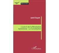 L'acte II de la Révolution tunisienne : La Constitution – L'Harmattan